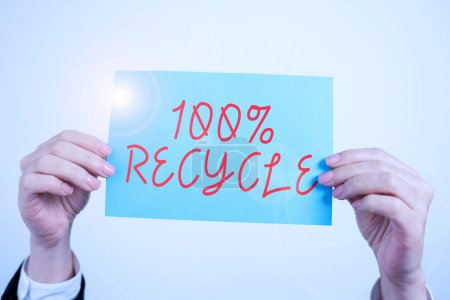 Photo for Sign displaying 100 Percent Recycle, Business overview Set of Biodegradable, BPA free and compostable recyclable - Royalty Free Image