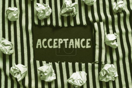Photo for Sign displaying Acceptance, Business idea when you agree to take something officially or act of taking it - Royalty Free Image