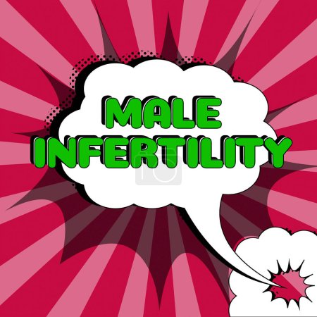 Photo for Hand writing sign Male Infertility, Word Written on the inability to cause pregnancy in a fertile - Royalty Free Image