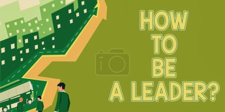 Conceptual caption How To Be A Leader, Business idea Learning successful tips for leading business Poster 623381764
