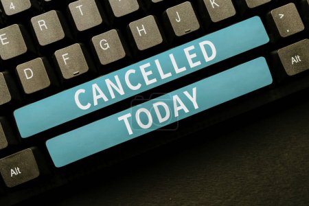 Text caption presenting Cancelled, Word for decide or announce that planned event will not take place