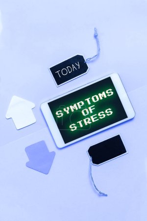 Photo for Inspiration showing sign Symptoms Of Stress, Business overview serving as symptom or sign especially of something undesirable - Royalty Free Image