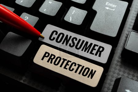 Foto de Leyenda conceptual Protección del consumidor, Visión general de las empresas Leyes de comercio justo para garantizar la protección de los derechos de los consumidores - Imagen libre de derechos