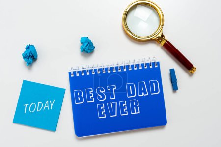 Photo for Text caption presenting Best Dad Ever, Business approach Appreciation for your father love feelings compliment - Royalty Free Image