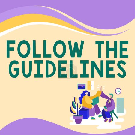 Photo for Text sign showing Follow The Guidelines, Internet Concept Pay attention to general rule, principles or advice - Royalty Free Image