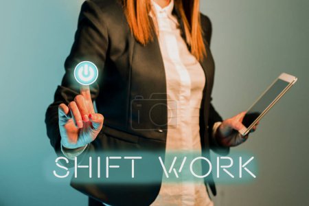 Photo for Text sign showing Shift Work, Conceptual photo work comprising periods in which groups of workers do the jobs in rotation - Royalty Free Image