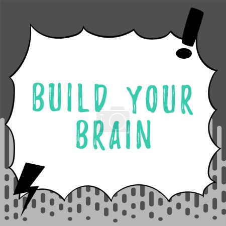 Foto de Signo de texto que muestra Construye tu cerebro, enfoque empresarial actividades mentales para mantener o mejorar las habilidades cognitivas - Imagen libre de derechos