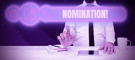Photo for Text showing inspiration Nomination, Word Written on Formally Choosing someone Official Candidate for an Award - Royalty Free Image