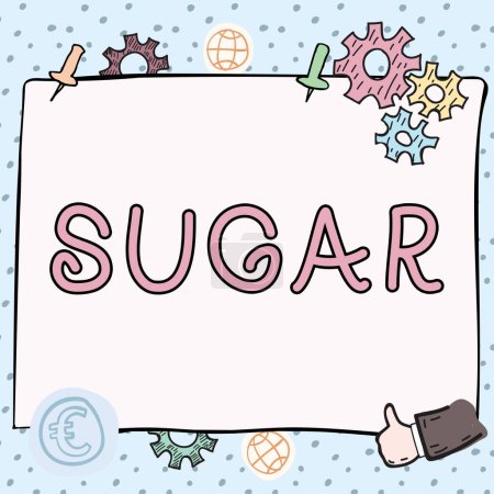 Foto de Inspiración mostrando signo Azúcar, Enfoque empresarial sustancia cristalina dulce obtenida de diversas plantas como la caña - Imagen libre de derechos