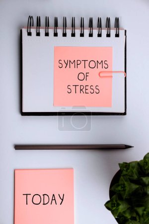 Photo for Sign displaying Symptoms Of Stress, Concept meaning serving as symptom or sign especially of something undesirable - Royalty Free Image