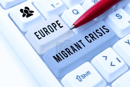 Photo for Text showing inspiration Europe Migrant Crisis, Internet Concept European refugee crisis from a period beginning 2015 - Royalty Free Image