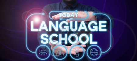 Photo for Sign displaying Language School, Business concept educational institution where foreign languages are taught - Royalty Free Image
