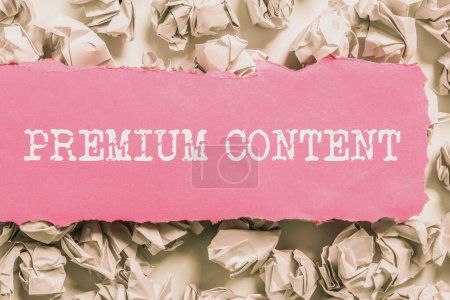 Téléchargez les photos : Signe d'écriture Premium Content, Word Écrit sur un contenu de meilleure qualité ou plus désirable que le contenu gratuit - en image libre de droit