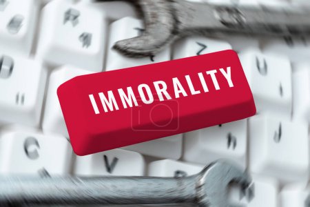 Photo for Inspiration showing sign Immorality, Business overview the state or quality of being immoral, wickedness - Royalty Free Image