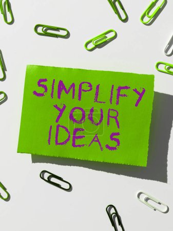 Photo for Text sign showing Simplify Your Ideas, Business concept make simple or reduce things to basic essentials - Royalty Free Image