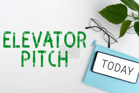 Photo for Sign displaying Elevator Pitch, Business approach A persuasive sales pitch Brief speech about the product - Royalty Free Image