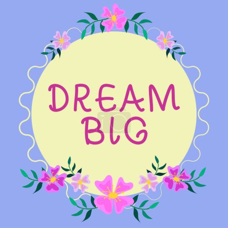 Photo for Writing displaying text Dream Big, Word for To think of something high value that you want to achieve - Royalty Free Image