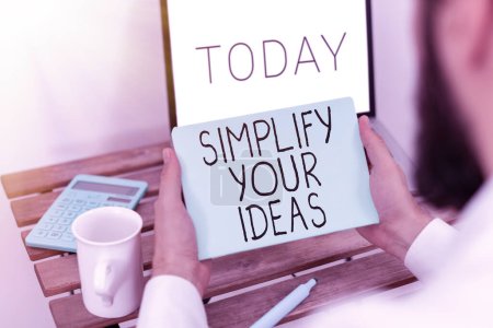 Photo for Inspiration showing sign Simplify Your Ideas, Conceptual photo make simple or reduce things to basic essentials - Royalty Free Image