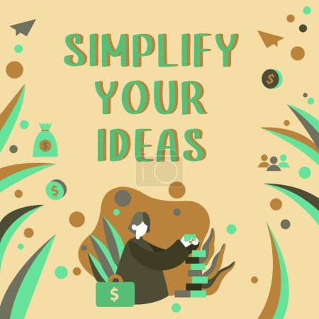 Photo for Sign displaying Simplify Your Ideas, Conceptual photo make simple or reduce things to basic essentials - Royalty Free Image