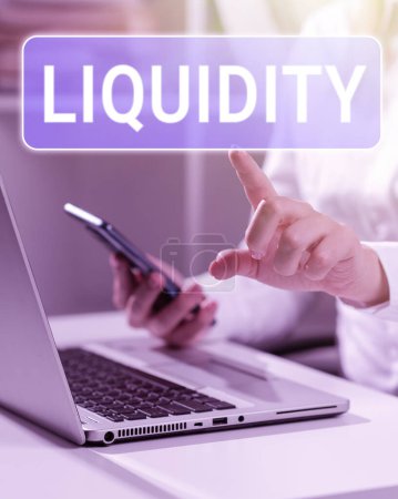Photo for Text sign showing Liquidity, Business showcase Cash and Bank Balances Market Liquidity Deferred Stock - Royalty Free Image