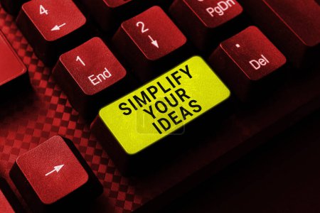 Photo for Text sign showing Simplify Your Ideas, Business idea make simple or reduce things to basic essentials - Royalty Free Image