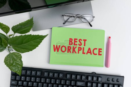 Légende conceptuelle Best Workplace, Idée d'entreprise Entreprise idéale pour travailler avec une rémunération élevée Sans stress