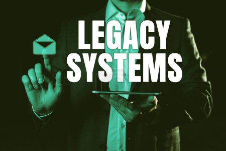 Téléchargez les photos : Légende textuelle présentant Legacy Systems, Concept signifiant ancienne méthode technologie système informatique ou programme d'application - en image libre de droit