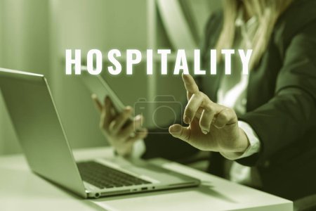 Photo for Text sign showing Hospitality, Business concept the friendly and generous reception and entertainment of guests - Royalty Free Image