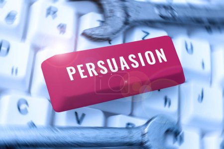 Photo for Text sign showing Persuasion, Word for the action or fact of persuading someone or of being persuaded to do - Royalty Free Image