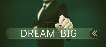 Photo for Hand writing sign Dream Big, Business overview To think of something high value that you want to achieve - Royalty Free Image
