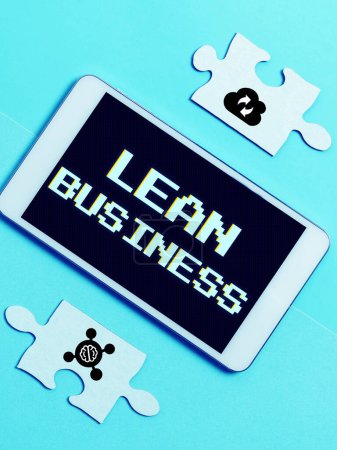 Text caption presenting Lean Business, Word Written on improvement of waste minimization without sacrificing productivity