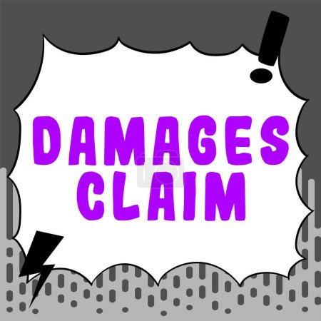 Photo for Inspiration showing sign Damages Claim, Business concept Demand Compensation Litigate Insurance File Suit - Royalty Free Image