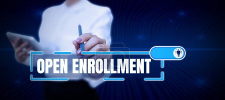 Hand writing sign Open Enrollment, Business showcase The yearly period when people can enroll an insurance