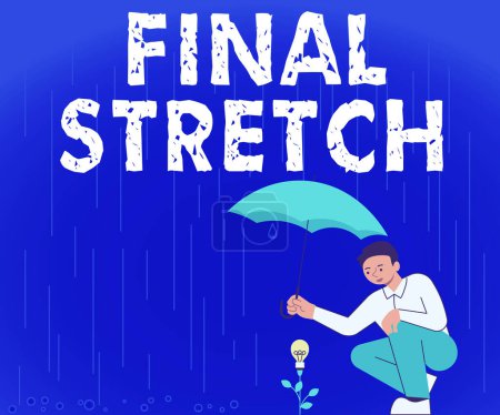 Téléchargez les photos : Affichage conceptuel Final Stretch, Concept sens Last Leg Final Round Ultimate Stage Finale Year ender - en image libre de droit