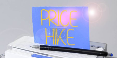 Photo for Conceptual caption Price Hike, Word Written on sum of values that customer gives up to gain the benefits of having - Royalty Free Image