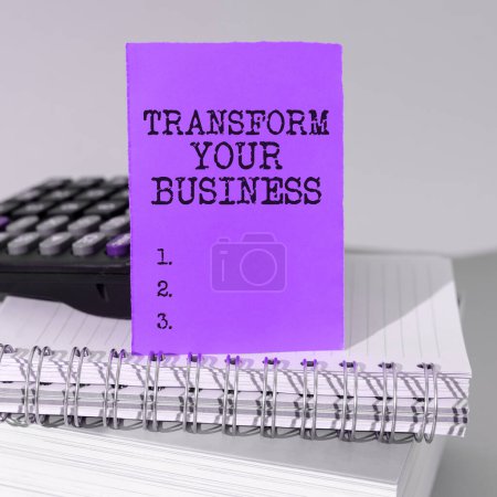 Photo for Writing displaying text Transform Your Business, Business concept Modify energy on innovation and sustainable growth - Royalty Free Image