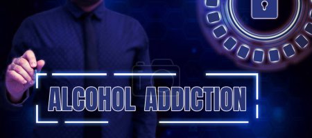 Photo for Hand writing sign Alcohol Addiction, Concept meaning characterized by frequent and excessive consumption of alcoholic beverages - Royalty Free Image