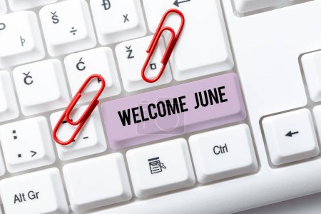 Photo for Inspiration showing sign Welcome June, Business approach Calendar Sixth Month Second Quarter Thirty days Greetings - Royalty Free Image