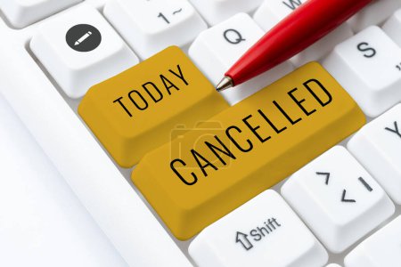 Handwriting text Cancelled, Internet Concept decide or announce that planned event will not take place