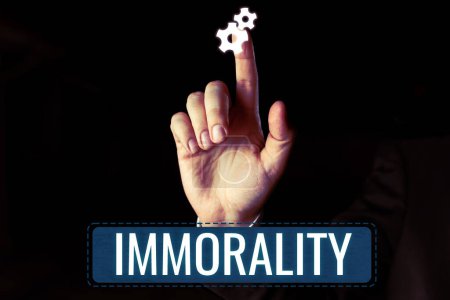 Photo for Sign displaying Immorality, Business idea the state or quality of being immoral, wickedness - Royalty Free Image
