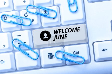 Photo for Handwriting text Welcome June, Word for Calendar Sixth Month Second Quarter Thirty days Greetings - Royalty Free Image