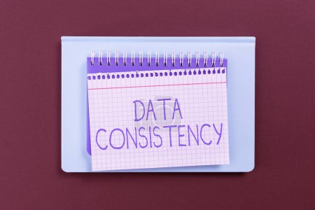 Photo for Hand writing sign Data Consistency, Business concept data values are the same for all instances of application - Royalty Free Image