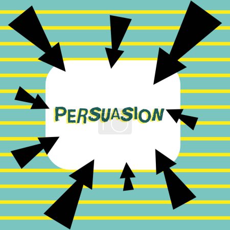 Photo for Writing displaying text Persuasion, Business showcase the action or fact of persuading someone or of being persuaded to do - Royalty Free Image