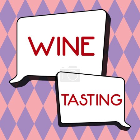 Textschild mit Weinprobe, Geschäftskonzept Degustation Alkohol Geselliges Beisammensein Gourmet-Weingut Trinken