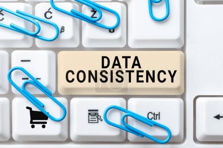 Photo for Text showing inspiration Data Consistency, Concept meaning data values are the same for all instances of application - Royalty Free Image