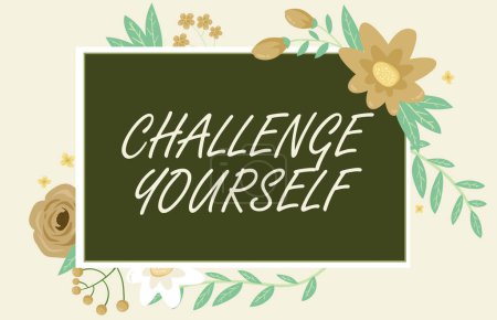 Signe d'écriture Challenge Yourself, Internet Concept Setting Higher Standards Aim for the Impossible