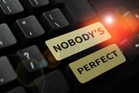 Foto de Señal que muestra Nobodys Perfect, idea de negocio solía decir que todo el mundo comete errores o culpa - Imagen libre de derechos