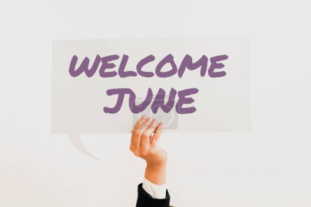 Photo for Sign displaying Welcome June, Word Written on Calendar Sixth Month Second Quarter Thirty days Greetings - Royalty Free Image
