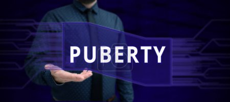 Photo for Sign displaying Puberty, Word for the period of becoming first capable of reproducing sexually - Royalty Free Image