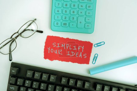 Photo for Handwriting text Simplify Your Ideas, Business showcase make simple or reduce things to basic essentials - Royalty Free Image